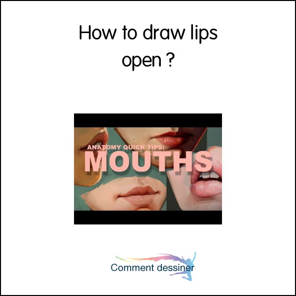 How to draw lips open